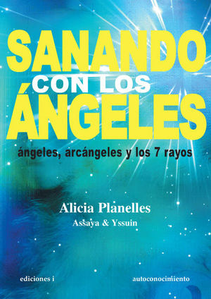 SANANDO CON LOS ÁNGELES. EDICIONES I-RUST