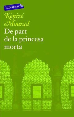 DE PART DE LA PRINCESA MORTA.LABUTXACA