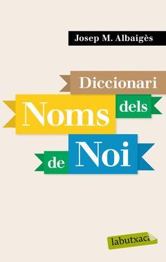 NOMS DE NOI,DICCIONARI DE.LABUTXACA