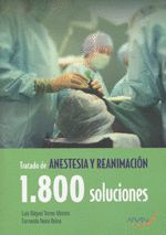 TRATADO ANESTESIA Y REANIMACION 1800 SOLUCIONES