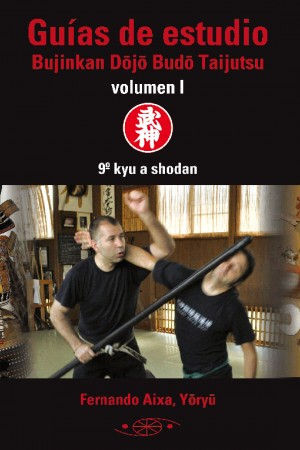 GUIAS DE ESTUDIO BUJIKAN DOJO VOL.1 (9º KYU-SHODAN)