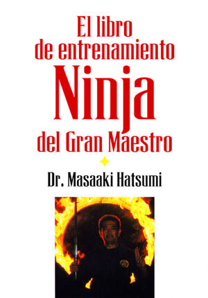 LIBRO DEL ENTRENAMIENTO NINJA DEL GRAN MAESTRO,EL
