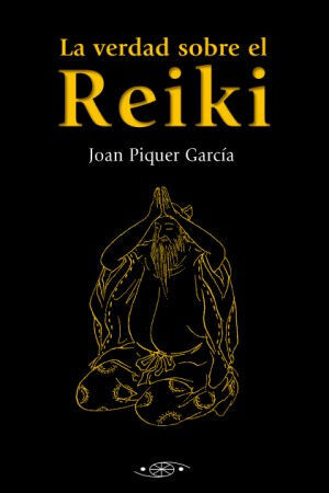 VERDAD SOBRE EL REIKI,LA