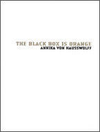 ANNIKA VON HAUSSWOLFF. THE BLACK BOX IS ORANGE