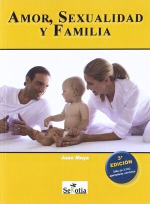 AMOR, SEXUALIDAD Y FAMILIA