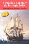VICTORIAS POR MAR DE LOS ESPAÑOLES.SEKOTIA