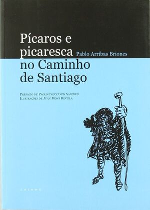 PICAROS E PICARESCA NO CAMINHO D