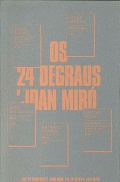 OS 24 DEGRAUS E JOAN MIRÓ