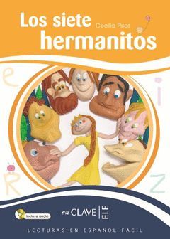 LOS SIETE HERMANITOS + CD AUDIO