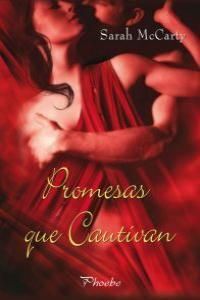 PROMESAS QUE CAUTIVAN. PHOEBE-RUST