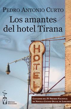 LOS AMANTES DEL HOTEL TIRANA