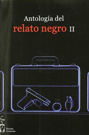 ANTOLOGIA DEL RELATO NEGRO II. ED. IRREVERENTES-RUST