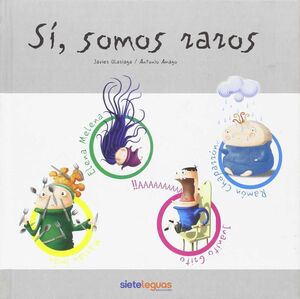 SI, SOMOS RAROS