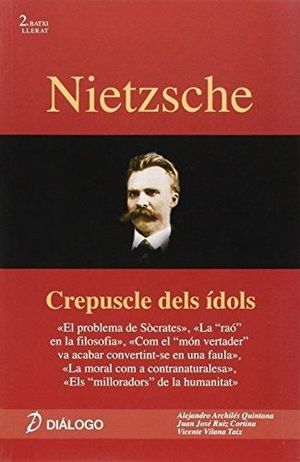 NIETZSCHE. CREPUSCLE DELS IDOLS