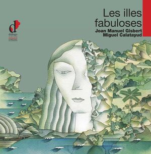 ILLES FABULOSES, LES