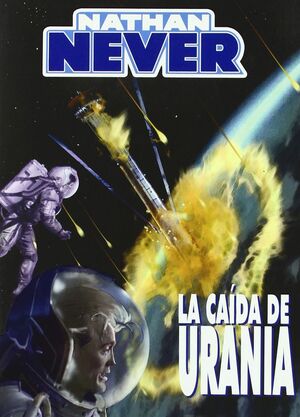 NATHAN NEVER: LA CAIDA DE URANIA
