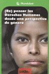 RE PENSAR LOS DERECHOS HUMANOS DESDE UNA PESPECTIVA DE GENER