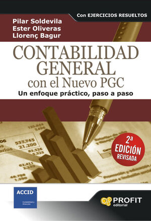 CONTABILIDAD GENERAL CON EL NUEVO PGC 2ª EDICION REVISADA