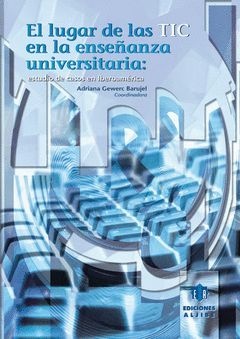 LUGAR DE LAS TIC EN LA ENSEÑANZA UNIVERSITARIA,EL.ALJIBE