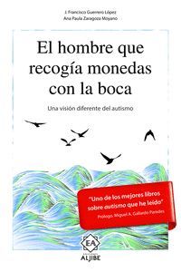 HOMBRE QUE RECOGÍA MONEDAS CON LA BOCA,EL.ALJIBE