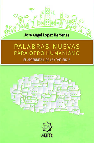 PALABRAS NUEVAS PARA OTRO HUMANISMO