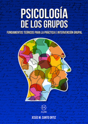 PSICOLOGIA DE LOS GRUPOS. (NUEVO)