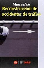 MANUAL DE RECONSTRUCCION DE ACCIDENTES DE TRAFICO.MAPFRE