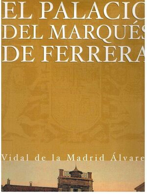 EL PALACIO DEL MARQUÉS DE FERRERA  **TREA**