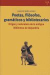 POETAS, FILÓSOFOS, GRAMÁTICOS Y BIBLIOTECARIOS