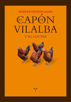 EL CAPÓN DE VILALBA Y SU COCINA