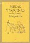 MESAS Y COCINAS EN LA ESPAÑA SIGLO XVIII.TREA