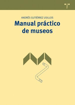MANUAL PRACTICO DE MUSEOS. TREA-RUST