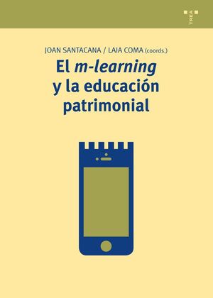 M-LEARNING Y LA EDUCACIÓN PATRIMONIAL, EL.TREA-RUST