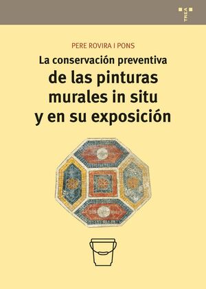 LA CONSERVACION PREVENTIVA EN PINTURAS MURALES
