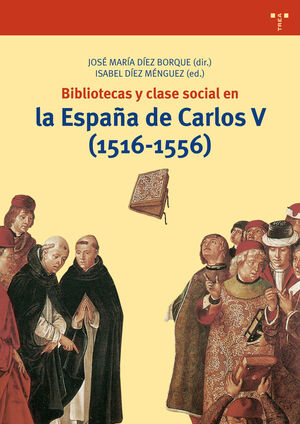 BIBLIOTECAS Y CLASE SOCIAL EN LA ESPAÑA DE CARLOS V (1516-1556)