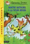 GERONIMO STILTON CATALA 11. QUATRE RATOLINS A LA SELVA NEGRA-DESTINO-INF