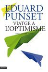 VIATGE A L'OPTIMISME.(OBSEQUI LES CLAUS DEL PENSAMENT)DESTINO-DURA