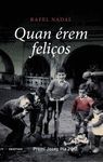 QUAN EREM FELIÇOS.DESTINO-DURA