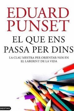 EL QUE ENS PASSA PER DINS. DESTINO-DURA