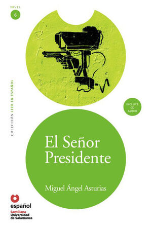 LEE 6 EL SEÑOR PRESIDENTE + CD ED10