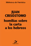 HOMILÍAS SOBRE LA CARTA A LOS HEBREOS