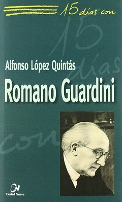 ROMANO GUARDINI. 15 DIAS CON