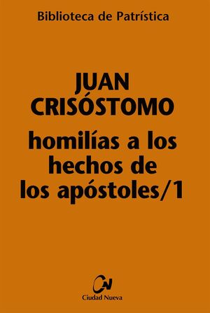 HOMILIAS A LOS HECHOS DE LOS APOSTOLES. 1