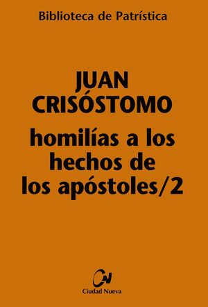 HOMILIAS A LOS HECHOS DE LOS APOSTOLES/2