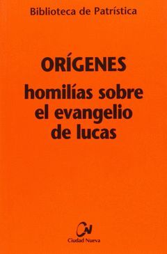 HOMILIAS SOBRE EL EVANGELIO DE LUCAS