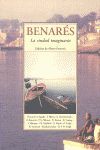 BENARES. LA CIUDAD IMAGINARIA. OLAÑETA-RUST