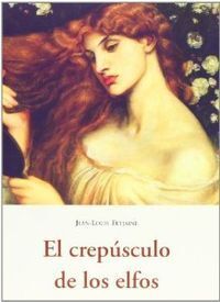 CREPUSCULO DE LOS ELFOS, EL. OLAÑETA-117-RUST