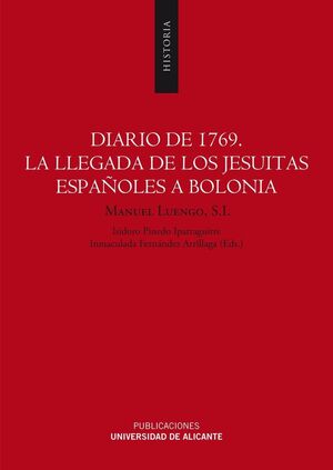 DIARIO DE 1769. LA LLEGADA DE LOS JESUITAS ESPAÑOLES A BOLONIA