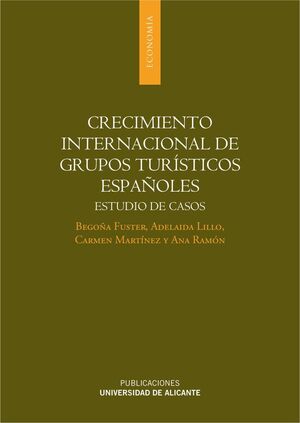 CRECIMIENTO INTERNACIONAL DE GRUPOS TURÍSTICOS ESPAÑOLES