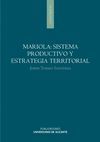 MARIOLA: SISTEMA PRODUCTIVO Y ESTRATEGIA TERRITORIAL.UA